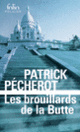 Couverture Les brouillards de la Butte (Patrick Pécherot)