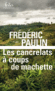 Couverture Les cancrelats à coups de machette (Frédéric Paulin)