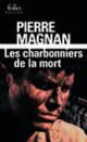 Couverture Les charbonniers de la mort (Pierre Magnan)