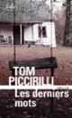 Couverture Les derniers mots (Tom Piccirilli)