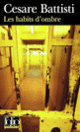 Couverture Les habits d'ombre (Cesare Battisti)