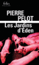 Couverture Les jardins d'Éden (Pierre Pelot)