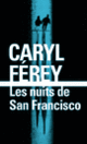 Couverture Les nuits de San Francisco (Caryl Férey)