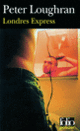 Couverture Londres Express (Peter Loughran)