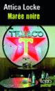 Couverture Marée noire (Attica Locke)