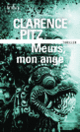 Couverture Meurs, mon ange (Clarence Pitz)