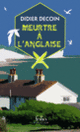 Couverture Meurtre à l'anglaise (Didier Decoin)