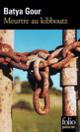 Couverture Meurtre au kibboutz (Batya Gour)