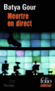 Couverture Meurtre en direct (Batya Gour)