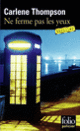 Couverture Ne ferme pas les yeux (Carlene Thompson)