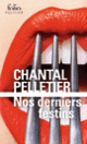 Couverture Nos derniers festins (Chantal Pelletier)