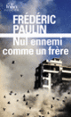 Couverture Nul ennemi comme un frère (Frédéric Paulin)
