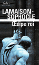 Couverture Œdipe roi / Œdipe roi (roman et tragédie) (Didier Lamaison, Sophocle)