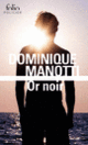 Couverture Or noir (Dominique Manotti)