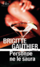Couverture Personne ne le saura (Brigitte Gauthier)