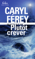 Couverture Plutôt crever ()