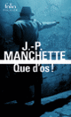 Couverture Que d'os! (Jean-Patrick Manchette)