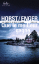 Couverture Que le meilleur gagne (Thomas Enger,Jørn Lier Horst)