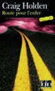 Couverture Route pour l'enfer (Craig Holden)