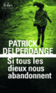 Couverture Si tous les dieux nous abandonnent (Patrick Delperdange)