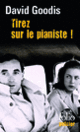 Couverture Tirez sur le pianiste (David Goodis)