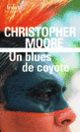 Couverture Un blues de coyote (Christopher Moore)