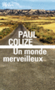 Couverture Un monde merveilleux (Paul Colize)