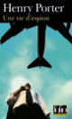 Couverture Une Vie d'espion (Henry Porter)