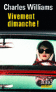 Couverture Vivement dimanche! (Charles Williams)