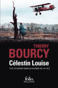 Couverture Célestin Louise, flic et soldat dans la guerre de 14-18 ()