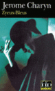 Couverture Zyeux-Bleus (Jerome Charyn)