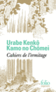 Couverture Cahiers de l'ermitage ( Kamo no Chômei, Urabe Kenkô)