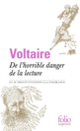 Couverture De l'horrible danger de la lecture et autres invitations à la tolérance ( Voltaire)
