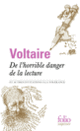 Couverture De l'horrible danger de la lecture et autres invitations à la tolérance ( Voltaire)