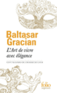 Couverture L'Art de vivre avec élégance (Baltasar Gracian)