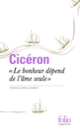 Couverture «Le bonheur dépend de l'âme seule» ( Cicéron)