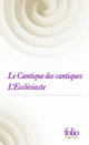 Couverture Le Cantique des cantiques / L'Ecclésiaste ( Anonymes)