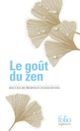 Couverture Le goût du zen (Collectif(s) Collectif(s))