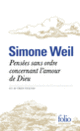 Couverture Pensées sans ordre concernant l'amour de Dieu et autres textes (Simone Weil)