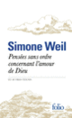 Couverture Pensées sans ordre concernant l'amour de Dieu et autres textes (Simone Weil)