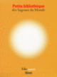 Couverture Petite bibliothèque des Sagesses du Monde (Collectif(s) Collectif(s))