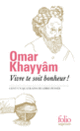 Couverture Vivre te soit bonheur! (Omar Khayyâm)
