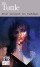 Couverture Ainsi naissent les fantômes (Lisa Tuttle)