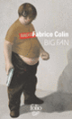 Couverture Big Fan (Fabrice Colin)