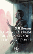 Couverture Comment j'ai cuisiné mon père, ma mère... et retrouvé l'amour ()