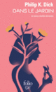 Couverture Dans le jardin et autres réalités déviantes (Philip K. Dick)