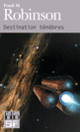 Couverture Destination ténèbres (Frank M. Robinson)