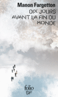 Couverture Dix jours avant la fin du monde ()