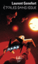 Couverture Étoiles sans issue (Laurent Genefort)