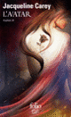 Couverture L'Avatar (Jacqueline Carey)